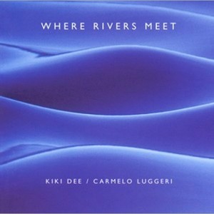 Kiki Dee & Carmelo Luggeri - Where Rivers Meet | Discogs
